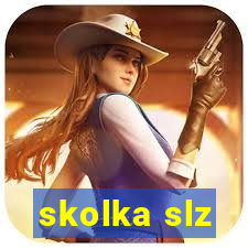 skolka slz